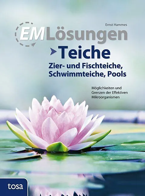 EM Lösungen Kompakt - Teiche, Schwimmteiche...